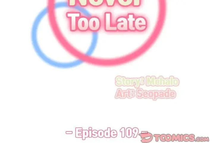 Never Too Late Chapter 109 - Page 2