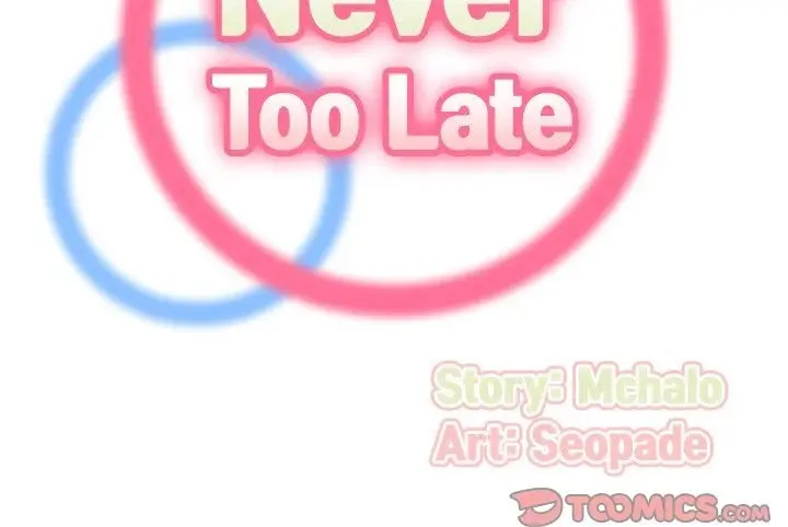 Never Too Late Chapter 128 - Page 2