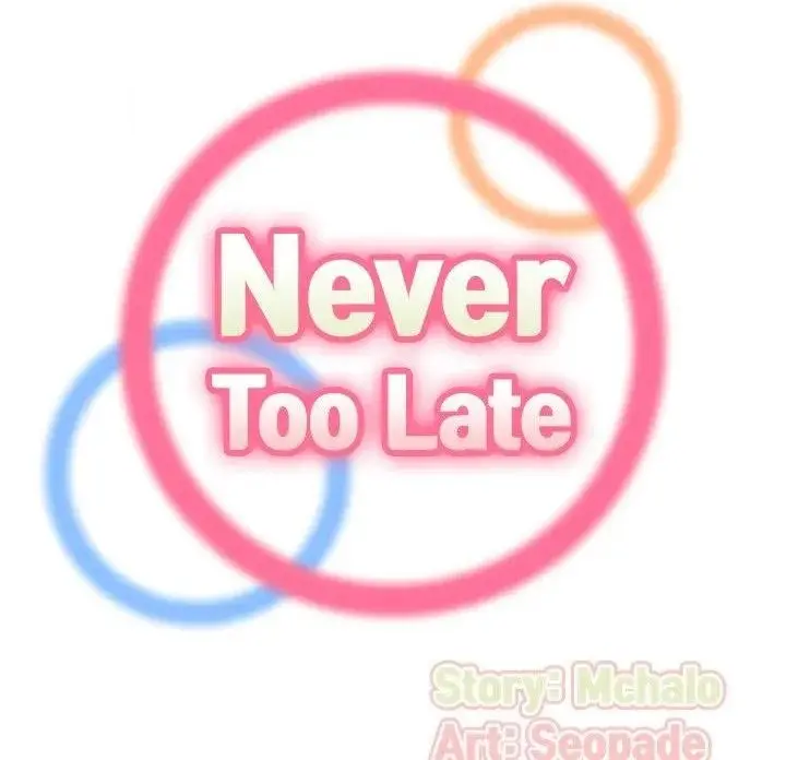 Never Too Late Chapter 14 - Page 19