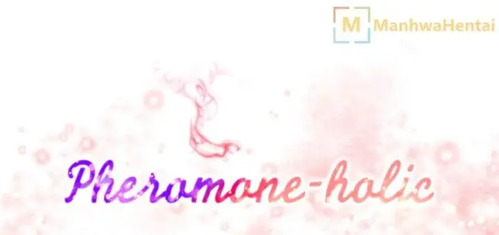 Pheromone Holic Chapter 12 - Page 12