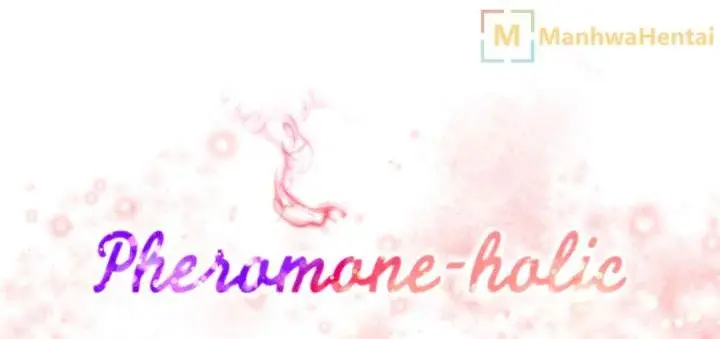 Pheromone Holic Chapter 14 - Page 2
