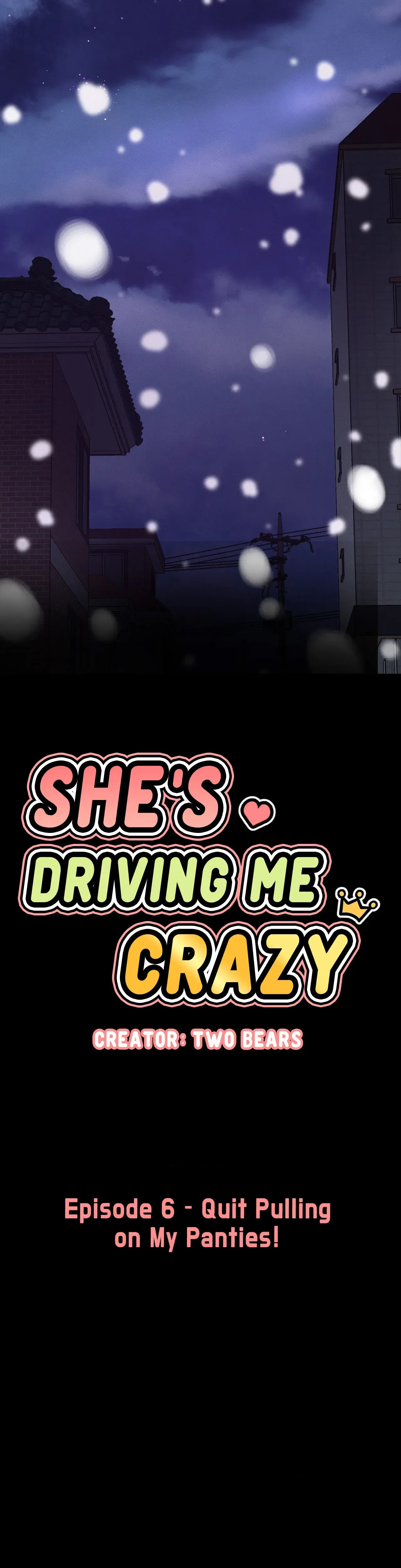 Shes Driving Me Crazy Chapter 6 - Page 6