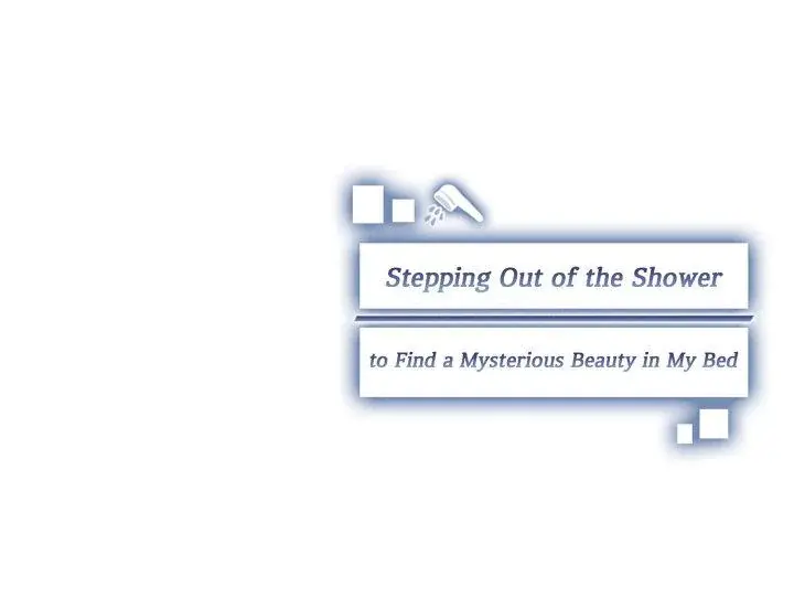Stepping Out Of The Shower To Find A Mysterious Beauty In My Bed Chapter 14 - Page 26