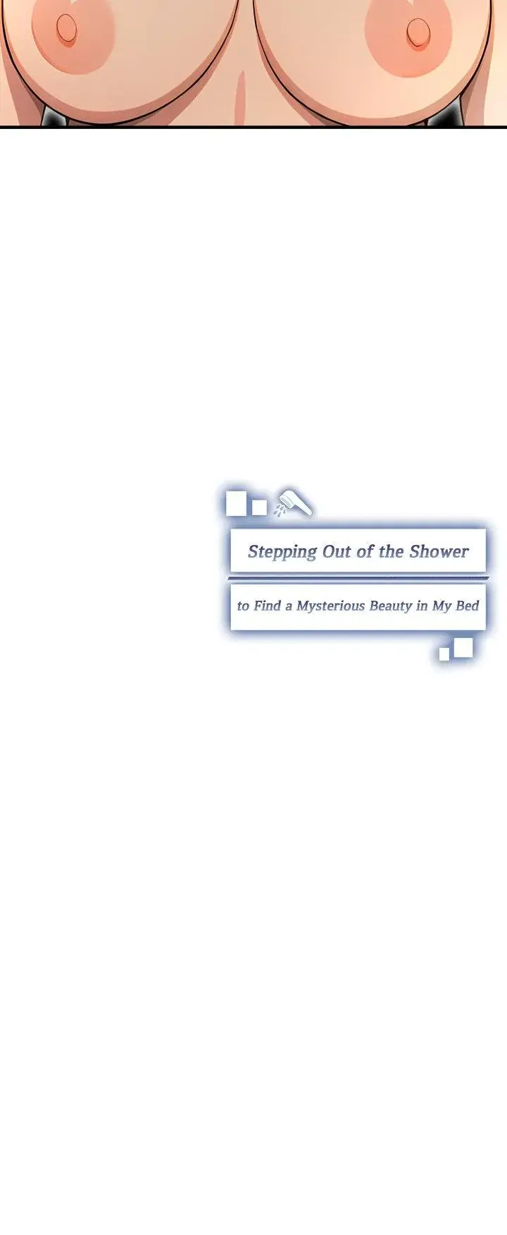 Stepping Out Of The Shower To Find A Mysterious Beauty In My Bed Chapter 15 - Page 22