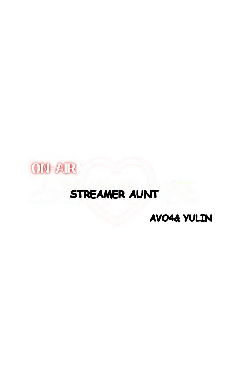 Streamer Aunt Chapter 20 - Page 21