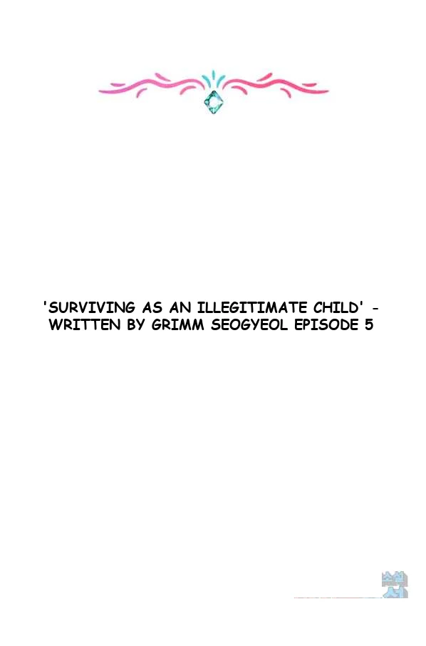 Surviving As An Illegitimate Princess Chapter 5 - Page 5