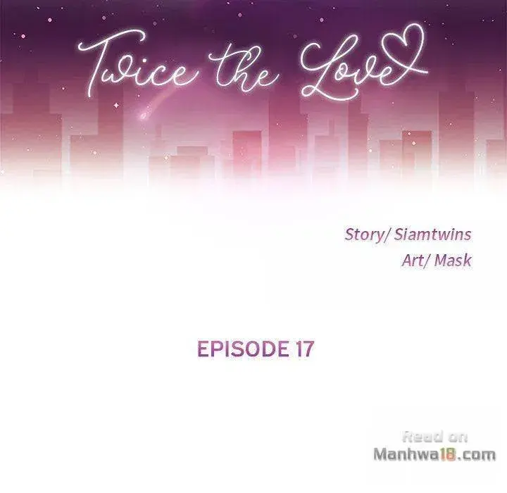 Twice The Love Chapter 17 - Page 11