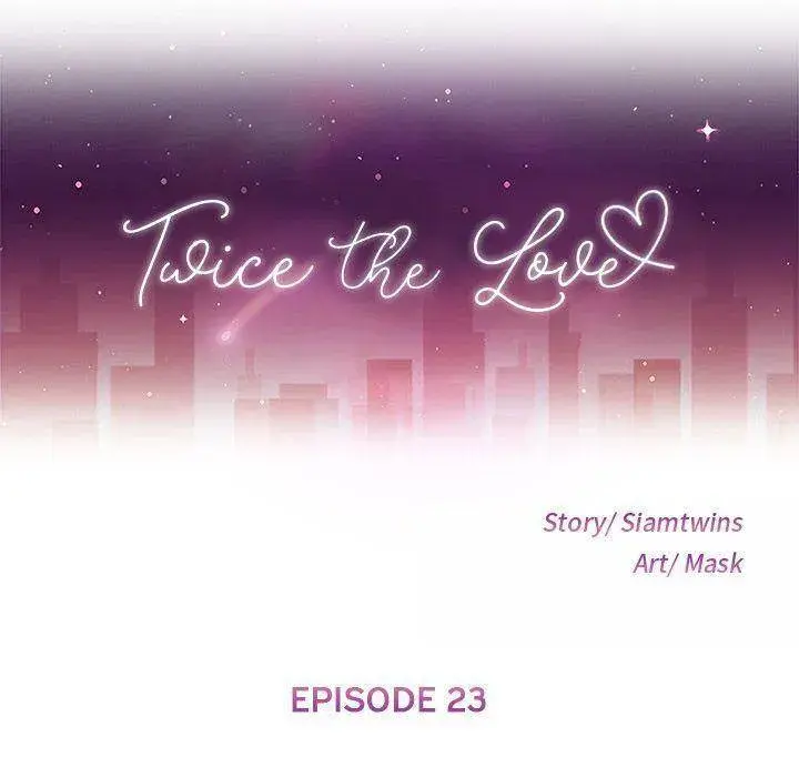 Twice The Love Chapter 23 - Page 10
