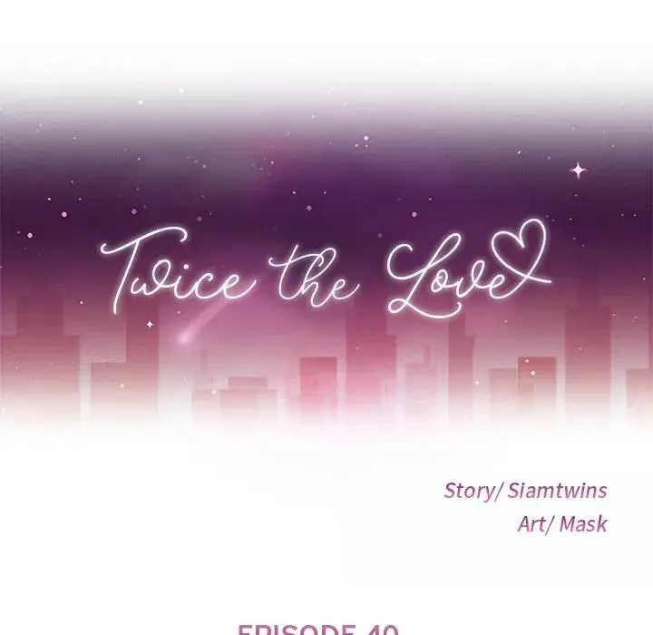 Twice The Love Chapter 40 - Page 13