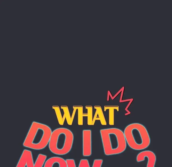 What Do I Do Now Chapter 124 - Page 64