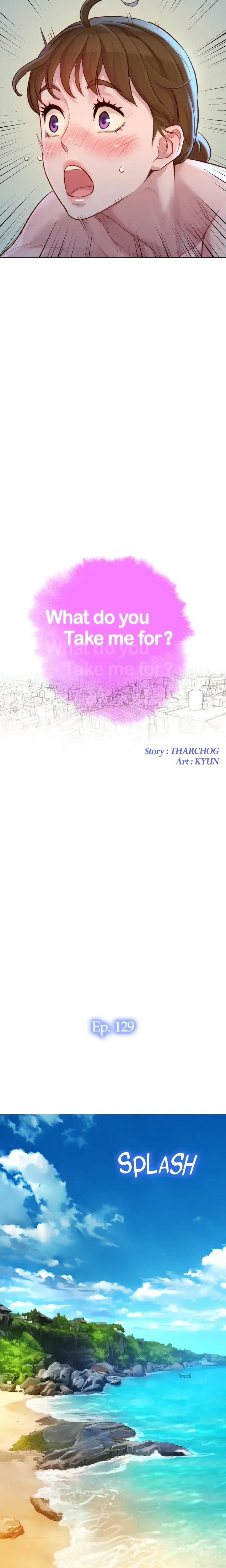What Do You Take Me For Chapter 129 - Page 2