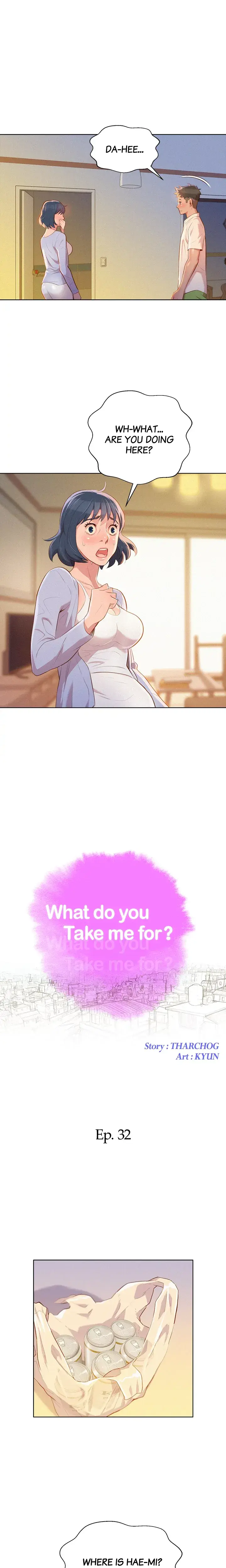 What Do You Take Me For Chapter 32 - Page 1