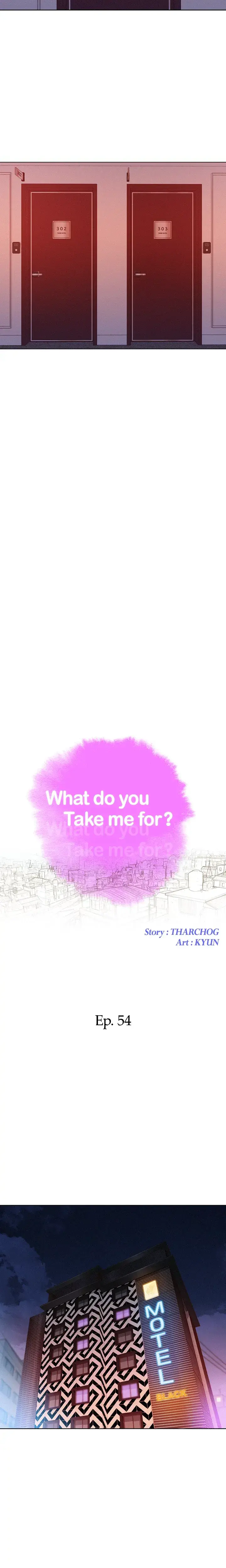 What Do You Take Me For Chapter 54 - Page 2