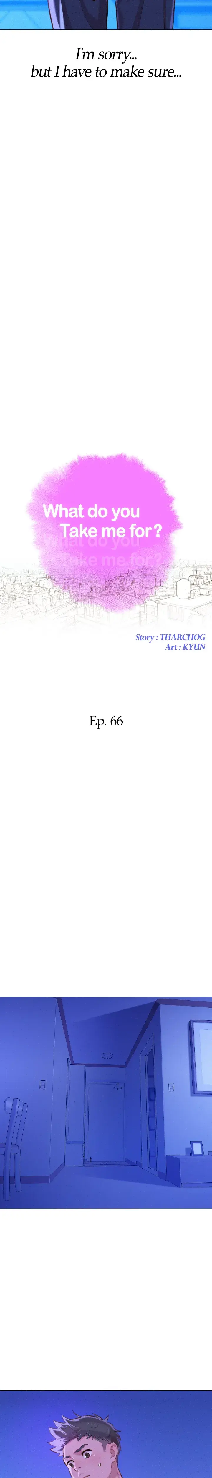 What Do You Take Me For Chapter 66 - Page 2