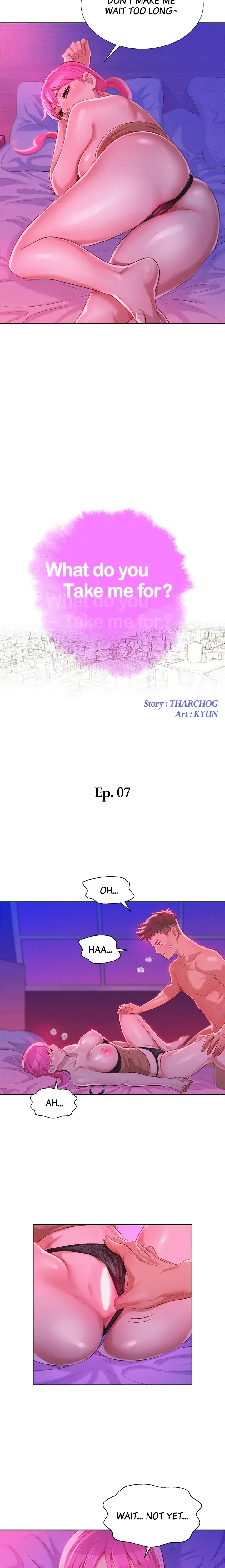 What Do You Take Me For Chapter 7 - Page 6
