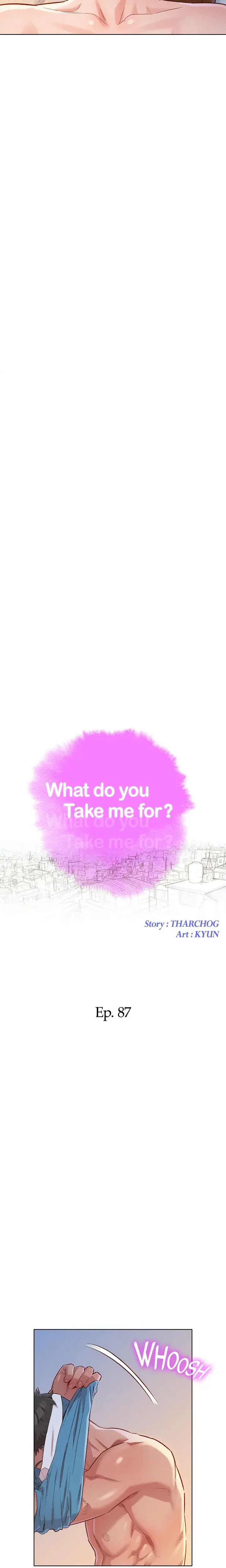 What Do You Take Me For Chapter 87 - Page 2