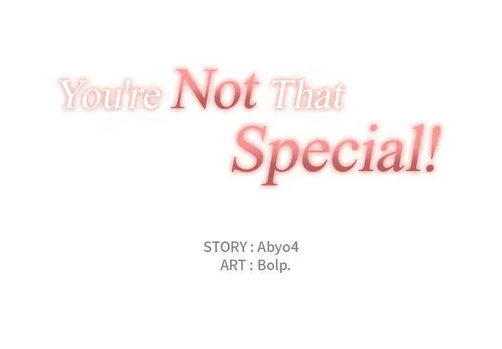 You Are Not That Special Chapter 1 - Page 1