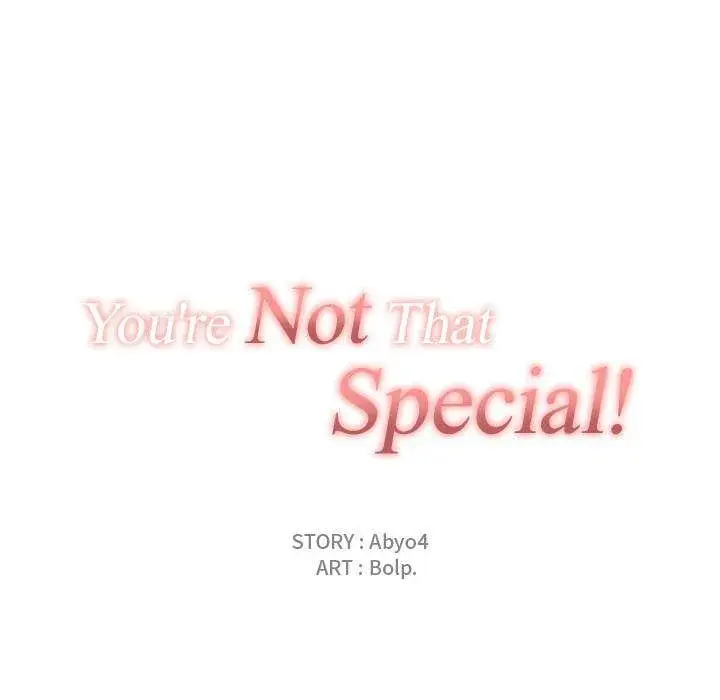 You Are Not That Special Chapter 11 - Page 23