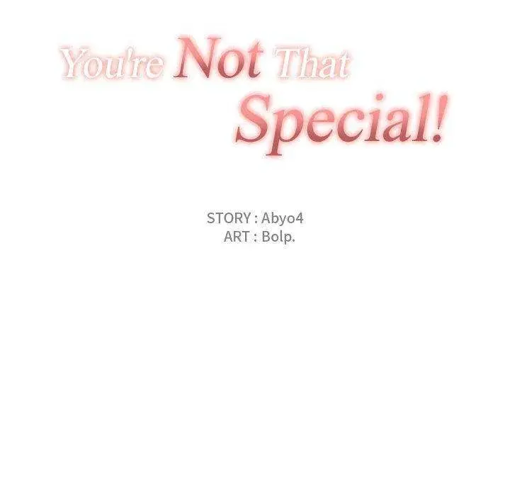 You Are Not That Special Chapter 17 - Page 24