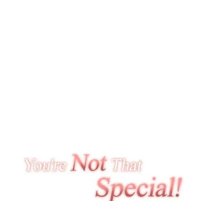 You Are Not That Special Chapter 18 - Page 29