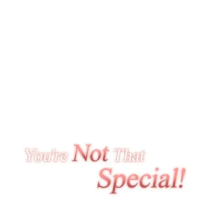You Are Not That Special Chapter 20 - Page 43