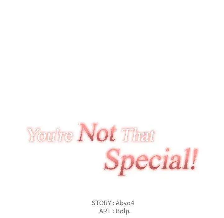 You Are Not That Special Chapter 21 - Page 39