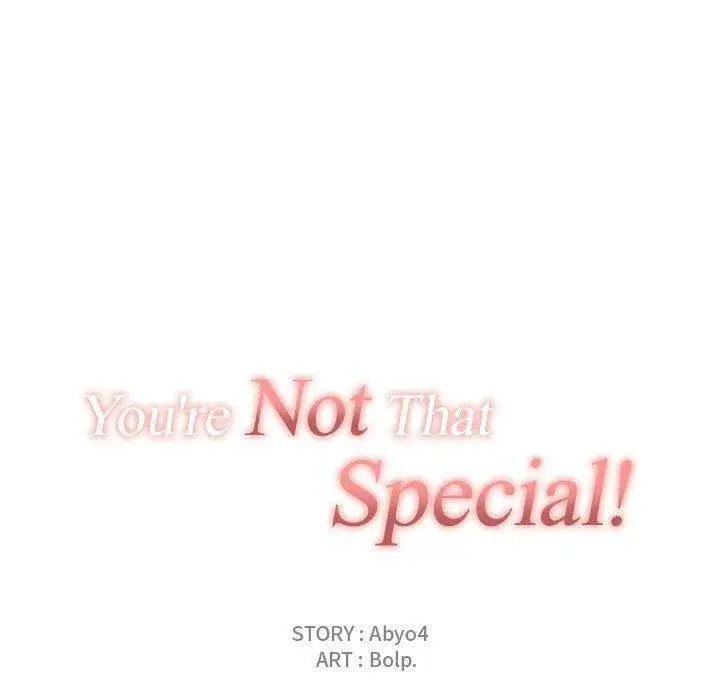 You Are Not That Special Chapter 25 - Page 16