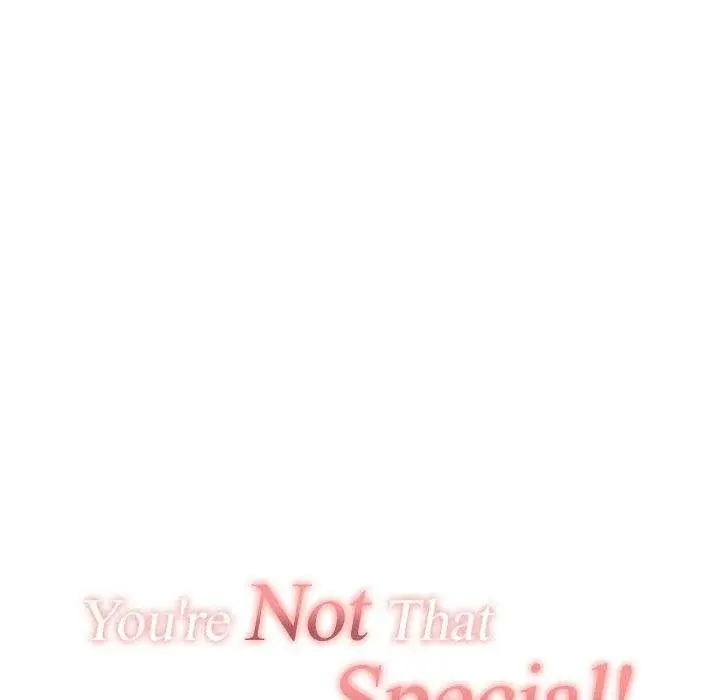 You Are Not That Special Chapter 38 - Page 32