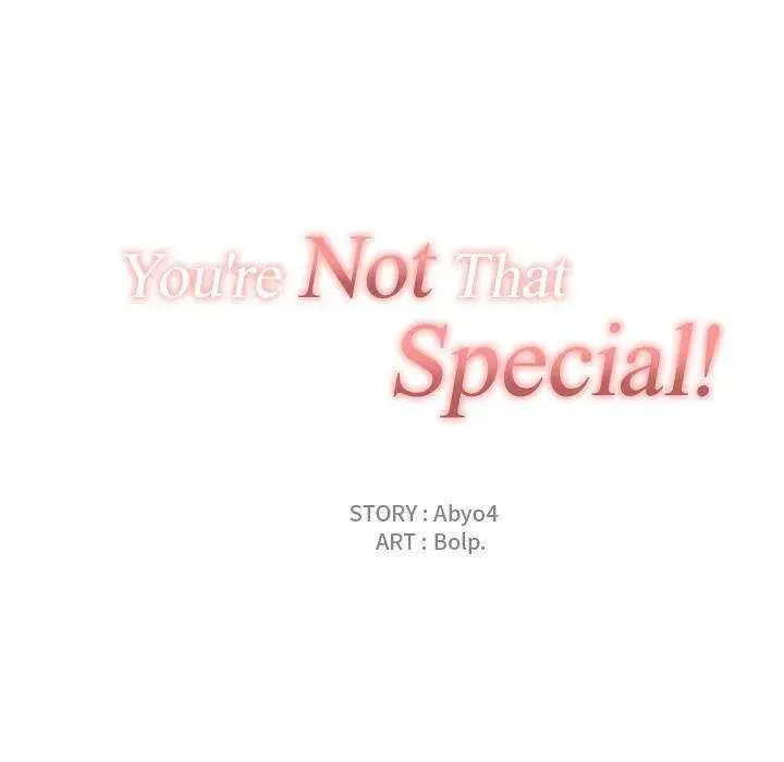 You Are Not That Special Chapter 4 - Page 28