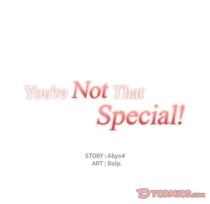 You Are Not That Special Chapter 40 - Page 18