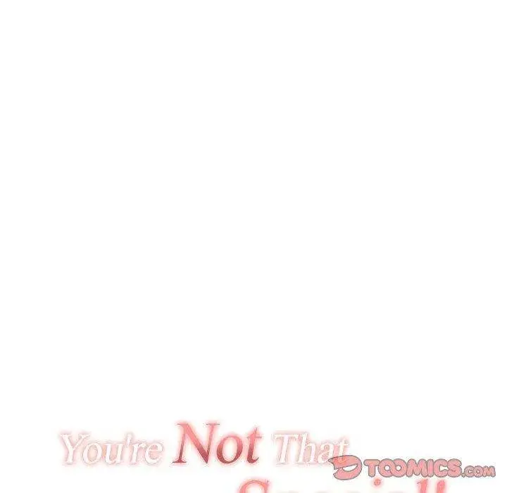 You Are Not That Special Chapter 47 - Page 32