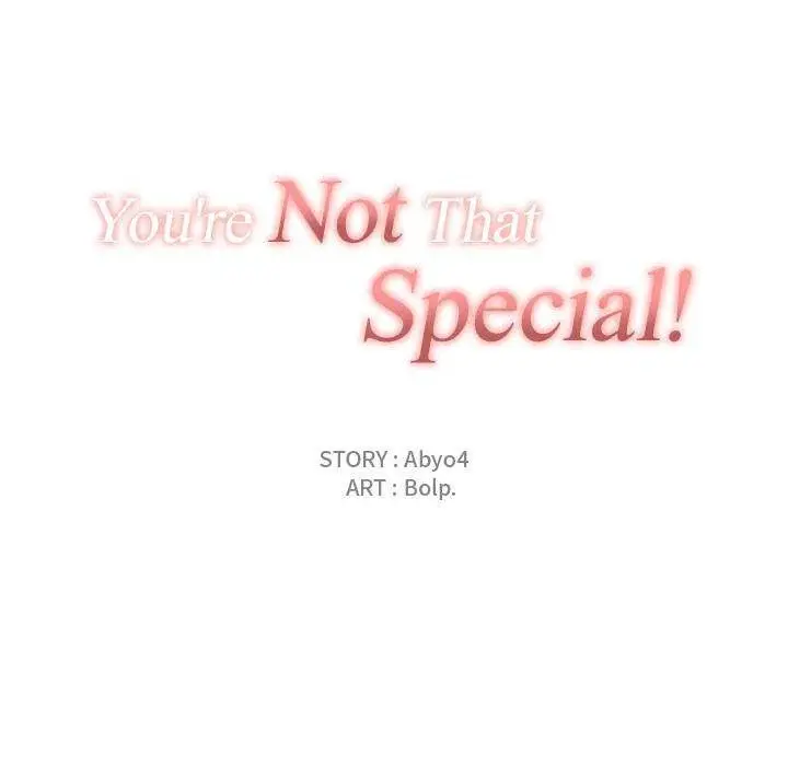 You Are Not That Special Chapter 9 - Page 22