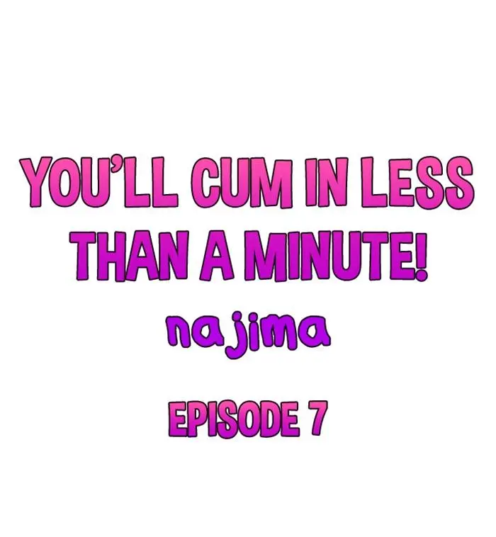 You Ll Cum In Less Than A Minute 2 Chapter 7 - Page 2
