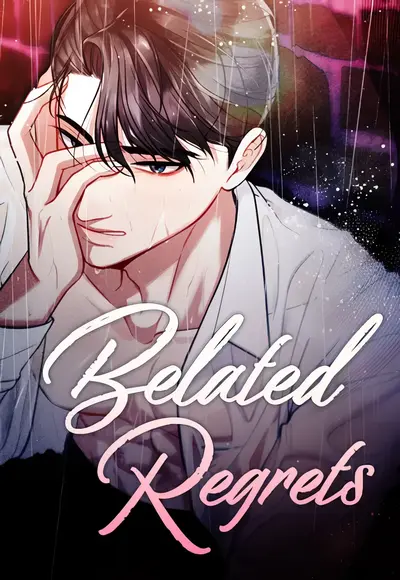 Belated Regrets Manhwa (Uncensored)