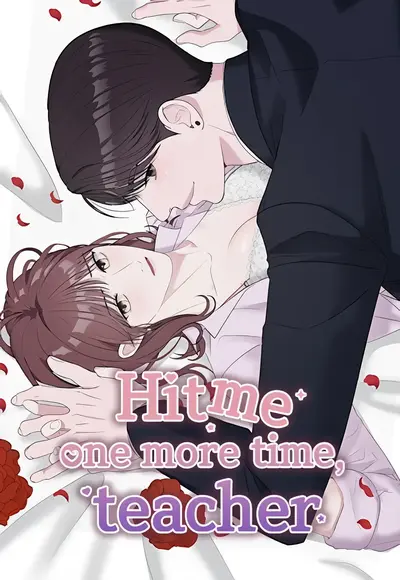 Hit Me One More Time, Teacher Manhwa (Uncensored)
