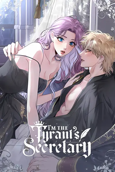 I'm the Tyrant's Secretary Manhwa (Uncensored)
