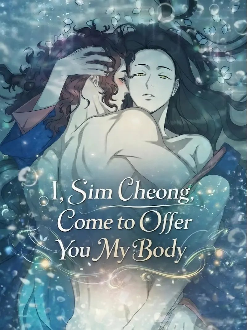 I, Sim Cheong, Come to Offer You My Body Manhwa (Uncensored)