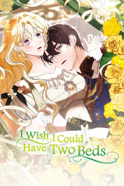 I Wish I Could Have Two Beds Manhwa (Uncensored)