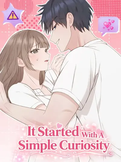 It Started With A Simple Curiosity Manhwa (Uncensored)