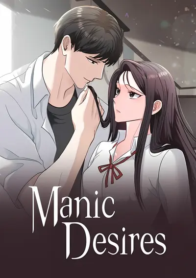 Manic Desires Manhwa (Uncensored)