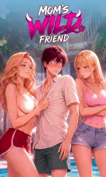 Read Mom’s wild friend Manhwa (Uncensored) Online - ToonCraze