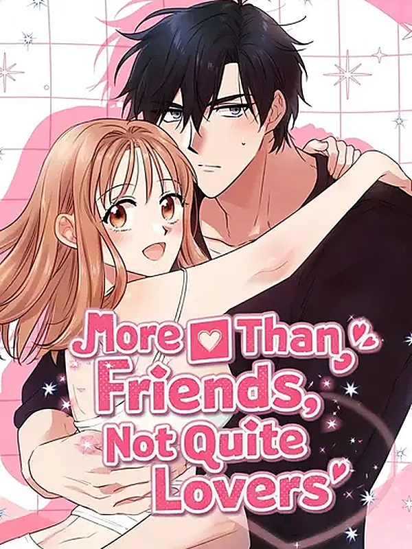 More Than Friends, Not Quite Lovers More Than Friends, Not Quite Lovers Cover