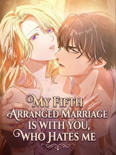 My Fifth Arranged Marriage Is With You, Who Hates Me Manhwa (Uncensored)