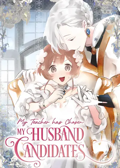 My Teacher Has Chosen My Husband Candidates Cover