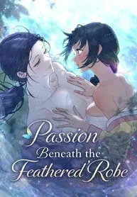 Read Passion Beneath the Feathered Robe Manhwa (Uncensored) Online - ToonCraze