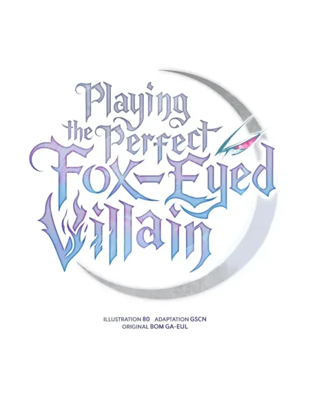 Playing the Perfect Fox-Eyed Villain Manhwa (Uncensored)