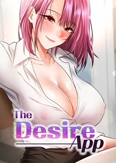 The Desire App Manhwa (Uncensored)