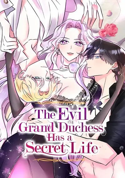 The Evil Grand Duchess Has a Secret Life Manhwa (Uncensored)