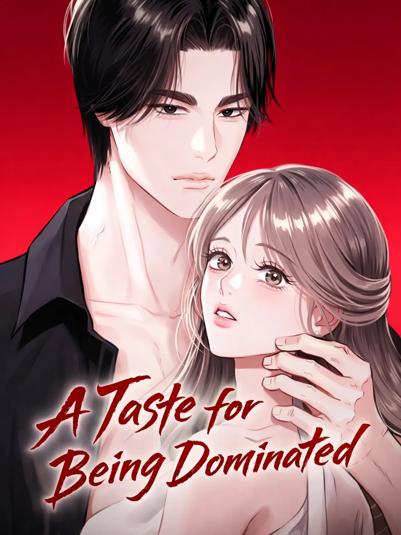 The Taste of Being Dominated Manhwa (Uncensored)