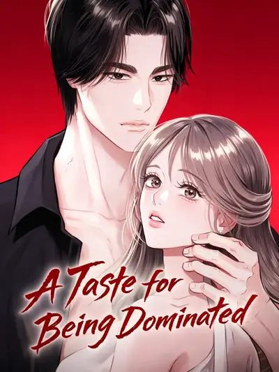 The Taste of Being Dominated Manhwa (Uncensored)